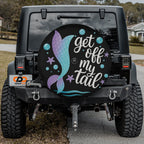 Get Off My Tail Mermaid Spare Tire Cover