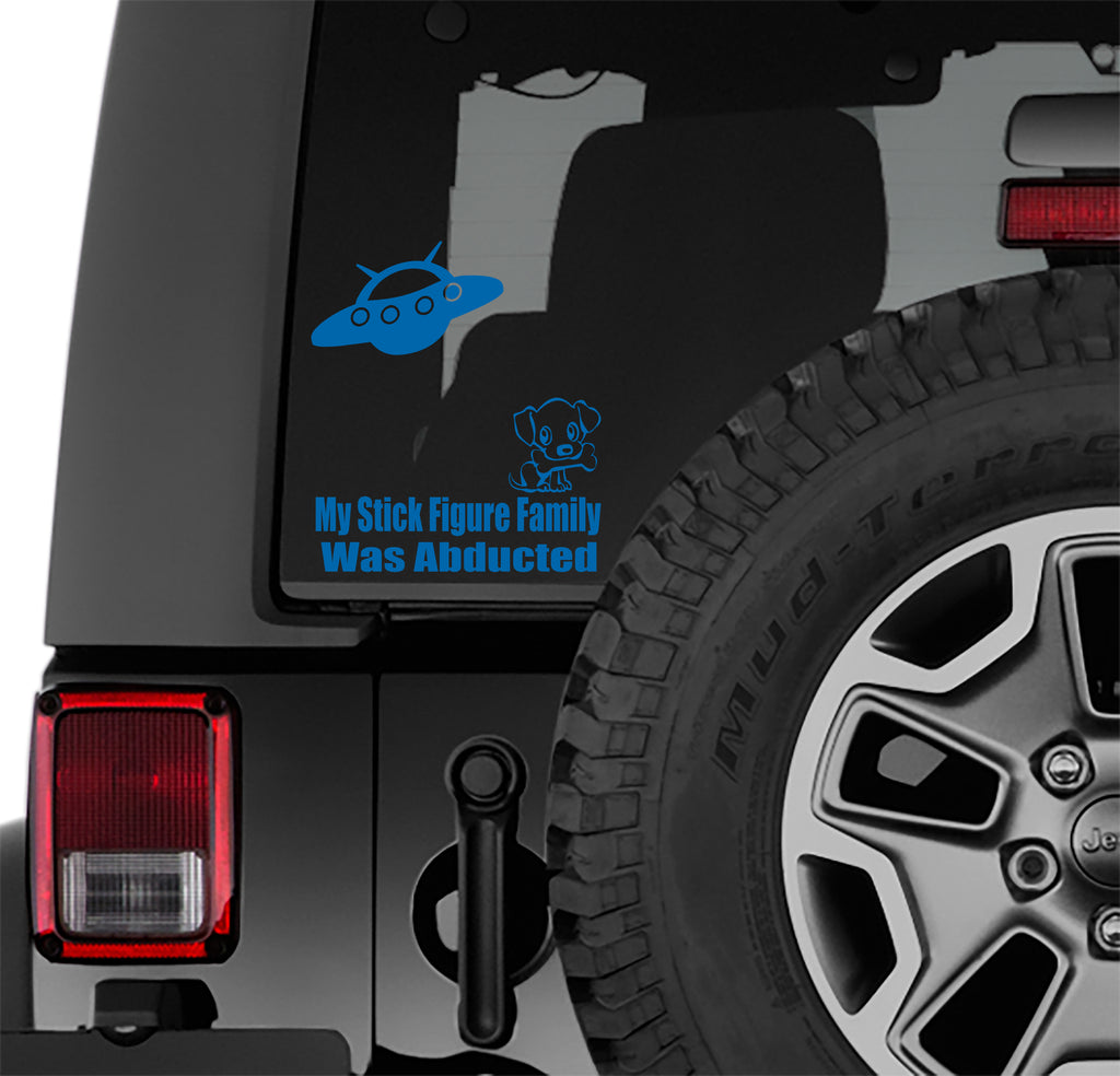 My Stick Figure Family Was Abducted By Aliens Decal