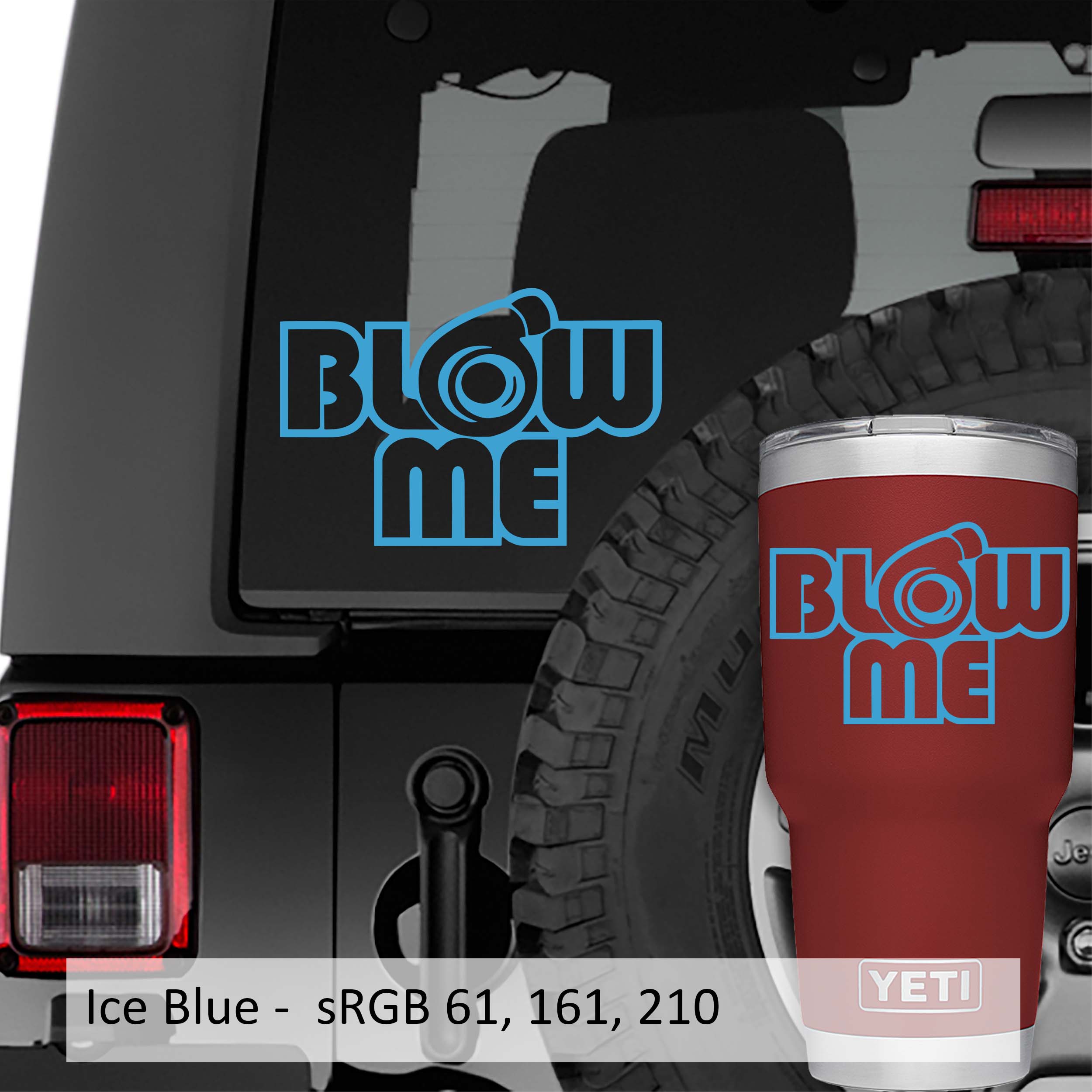 Blow Me Turbo Vinyl Decal