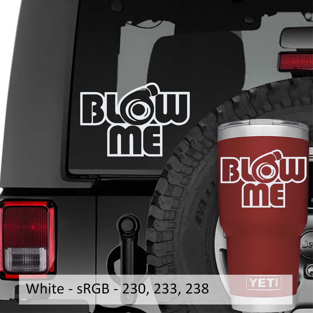 Blow Me Turbo Vinyl Decal