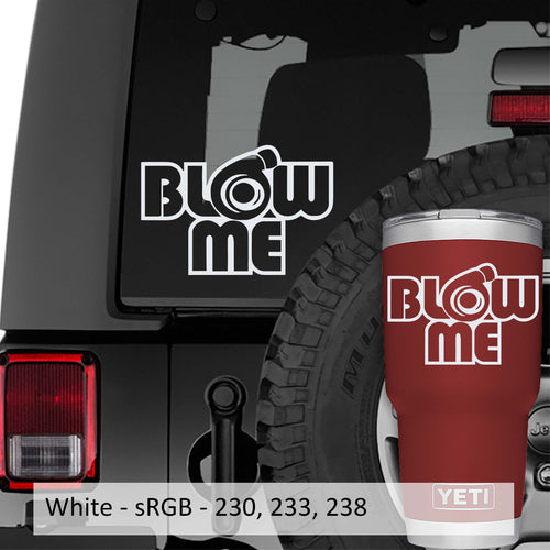 Blow Me Turbo Vinyl Decal