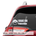 I Brake for Pokemon Stops Vinyl Decal Sticker