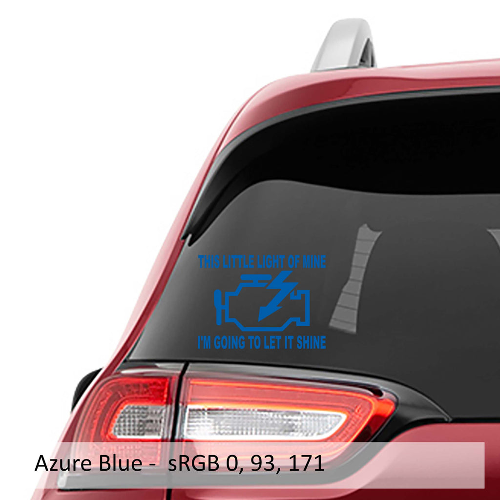 Check Engine Meme Light Bright Shine Bright Vinyl Decal