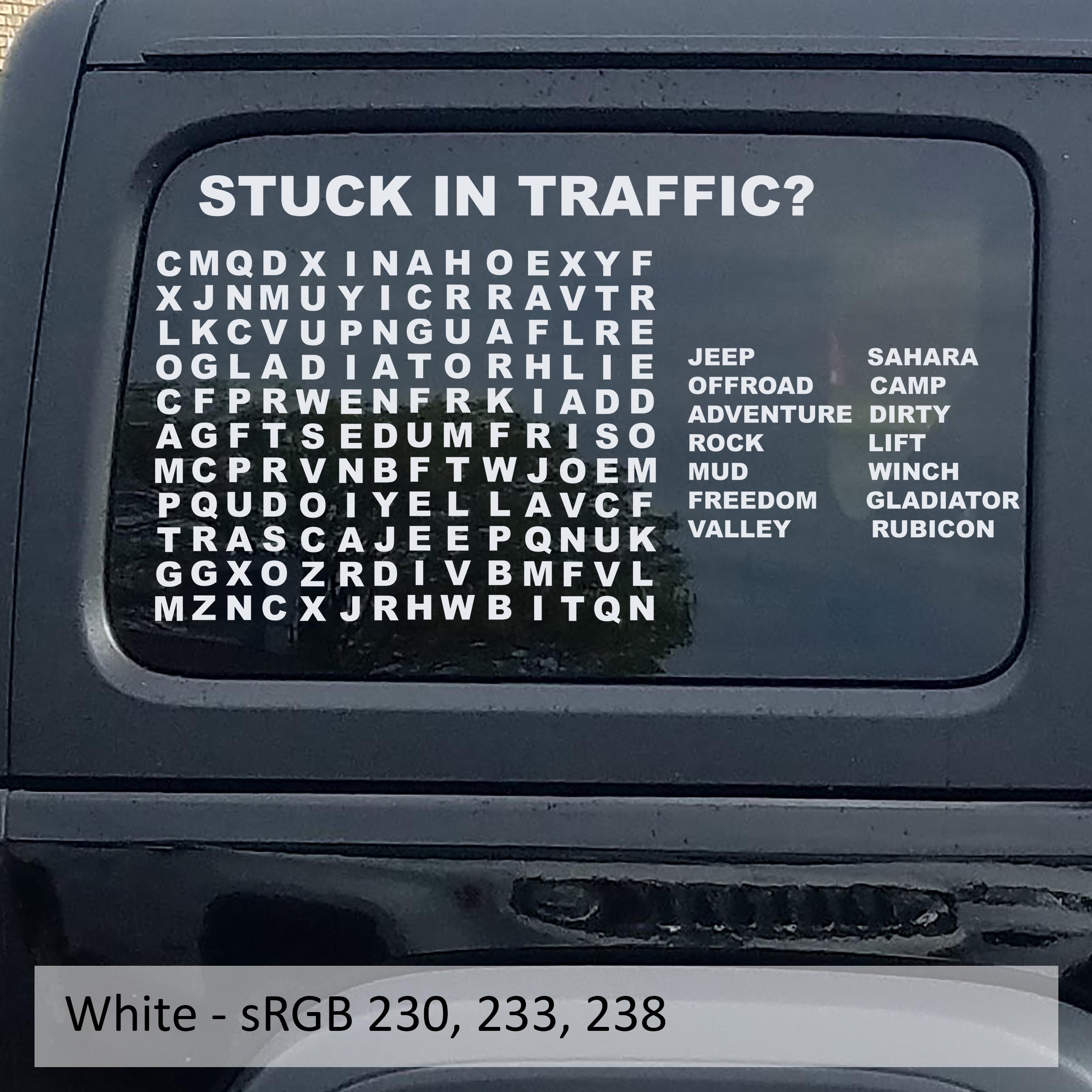 White Stuck In Traffic word puzzle hardtop window decal swatch for Jeep Wrangler