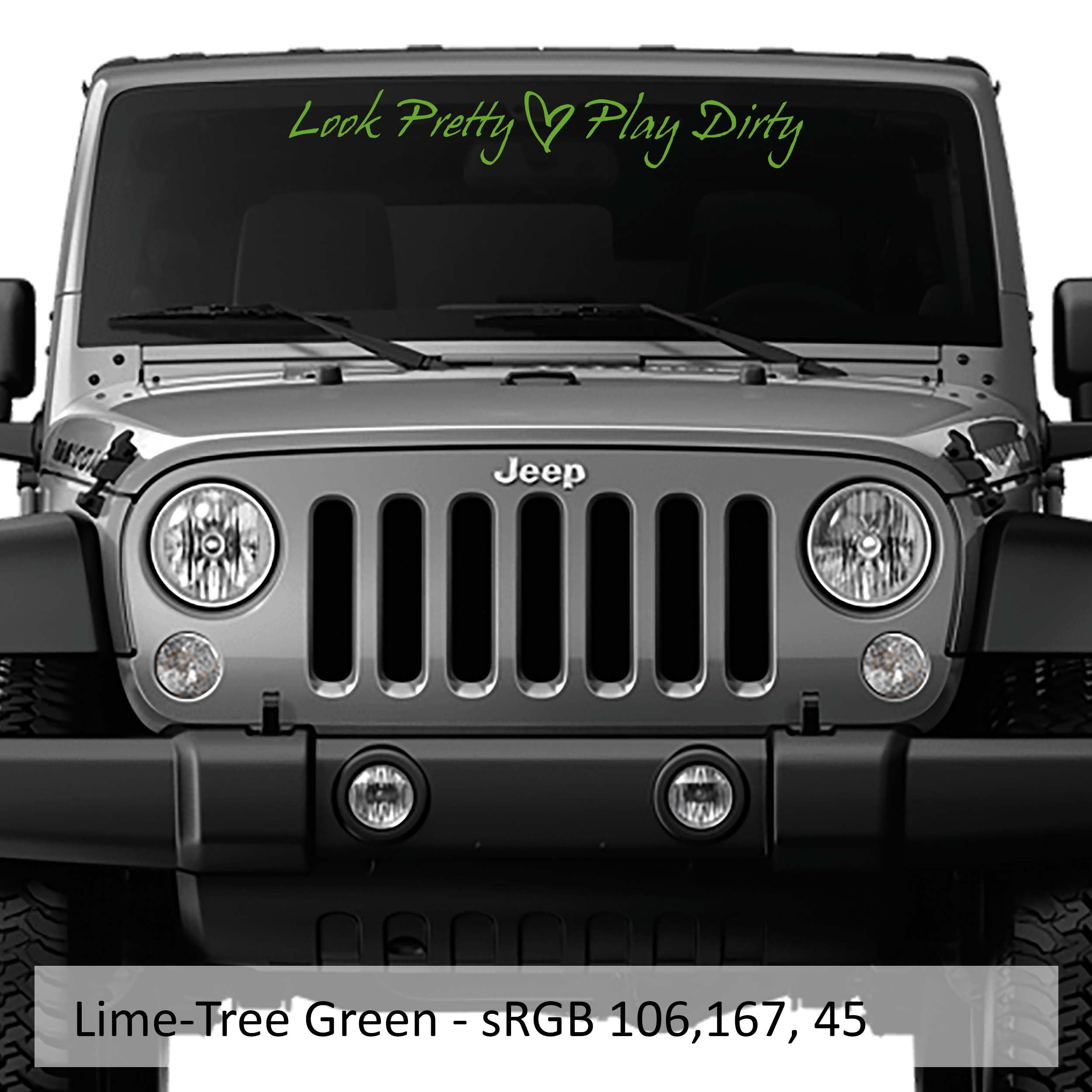 Look Pretty Play Dirty windshield banner shown in lime green script vinyl on a clean white studio backdrop