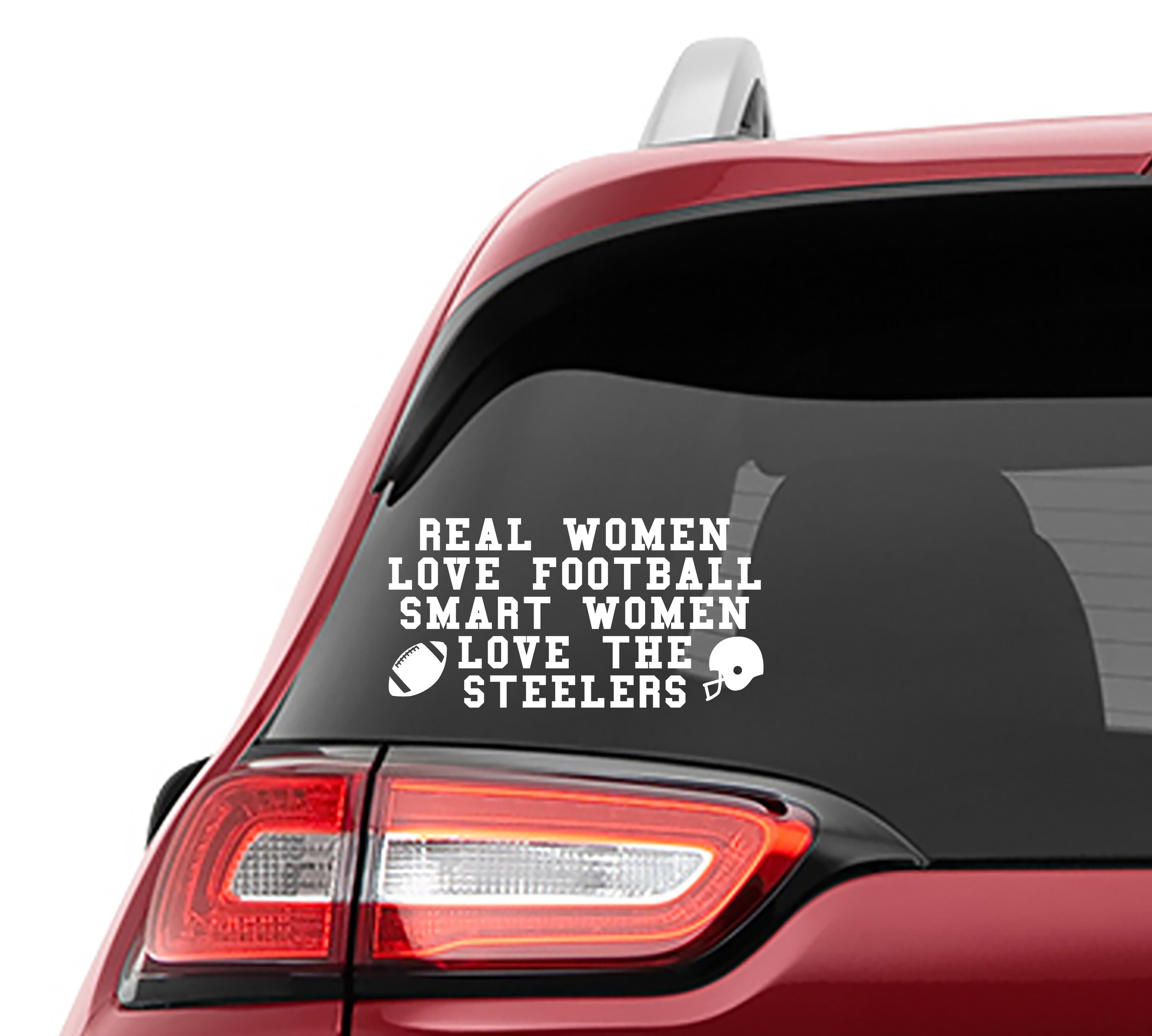 Real Women Love Football Smart Women Love the Steelers Vinyl Decal