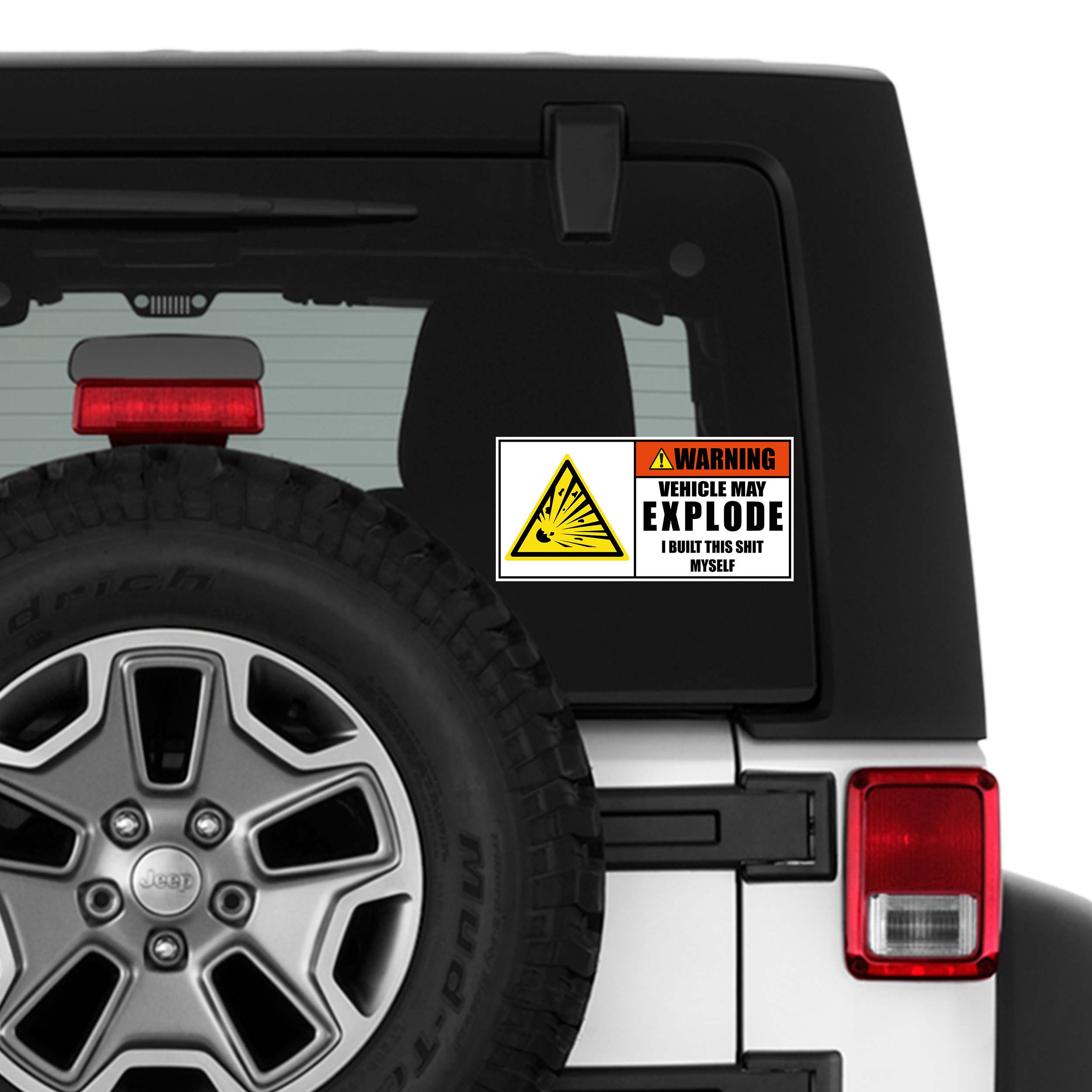 Warning Explosive Vehicle I Built This Vinyl Sticker