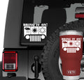 Bring It On Jeep Wrangler Vinyl Decal