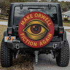 Make Orwell Fiction Again Propaganda Spare Tire Cover