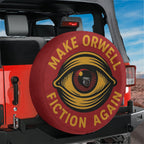 Make Orwell Fiction Again Propaganda Spare Tire Cover