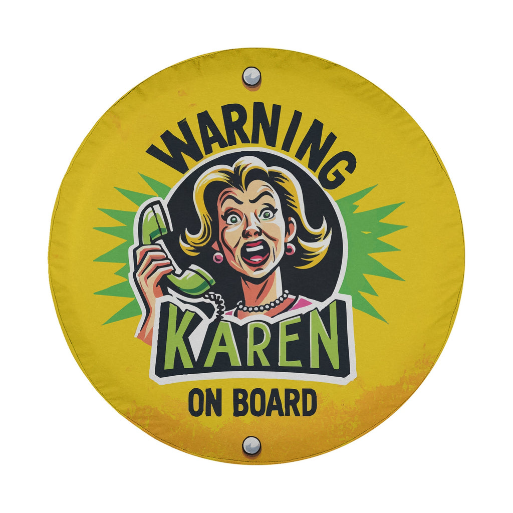 Warning Karen on Board tire cover white background art of shouting blonde cartoon Karen and green phone