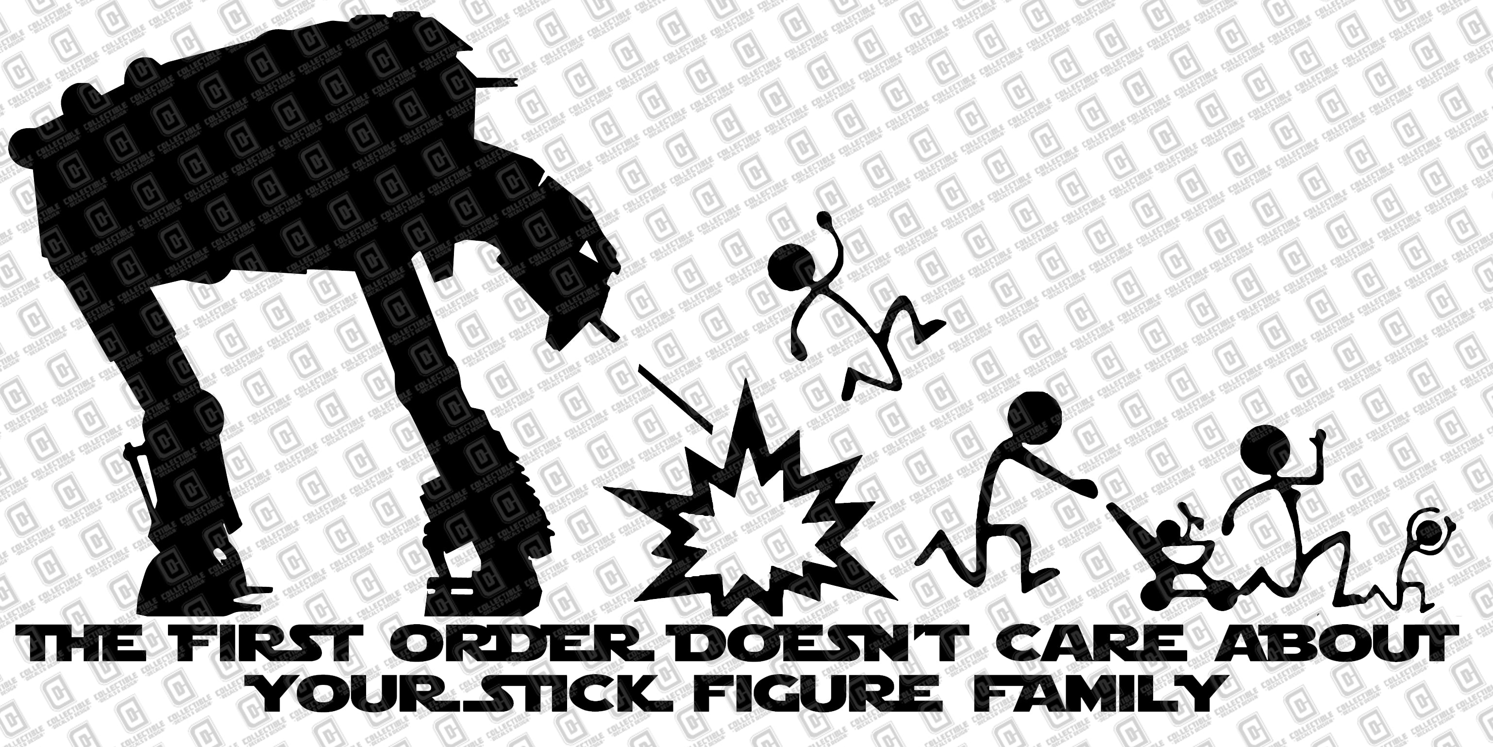 AT-M6 The First Order Doesn't Care Your Stick Figure Family Vinyl Decal