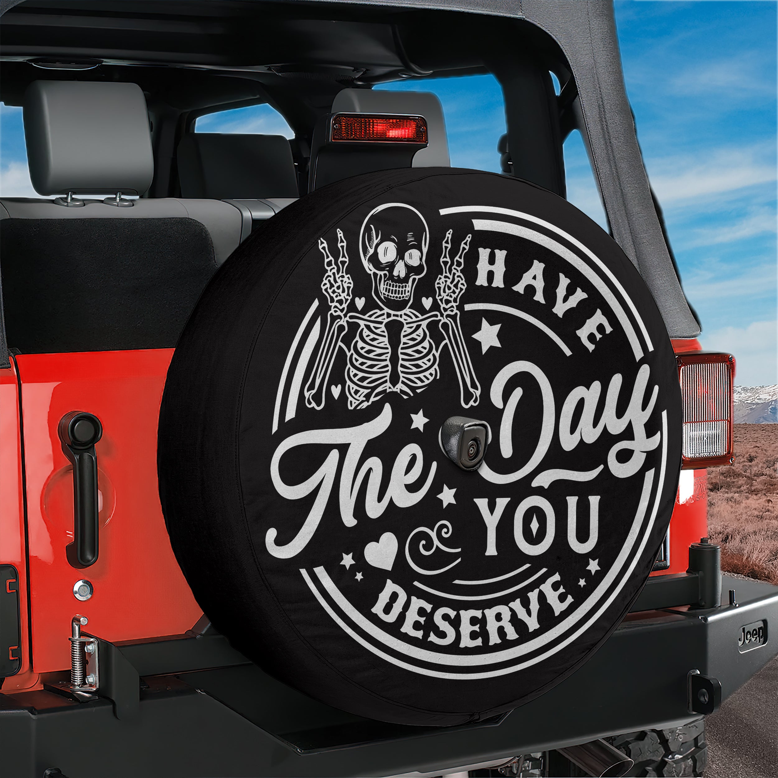 Have the Day You Deserve Peace Skeleton Spare Tire Cover