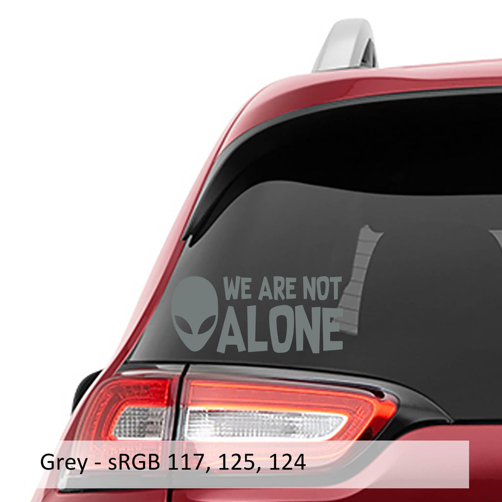 Alien We Are Not Alone Vinyl Decal