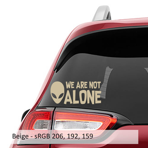 Alien We Are Not Alone Vinyl Decal
