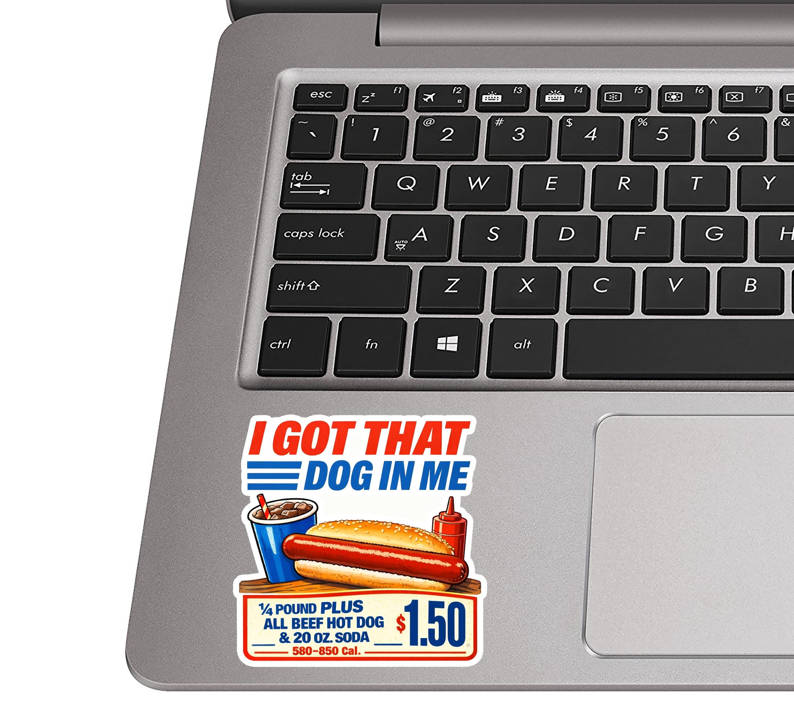 I Got That Dog in Me Costco Hot Dog Sticker, Funny Food Humor, Water Bottle & Laptop Decor