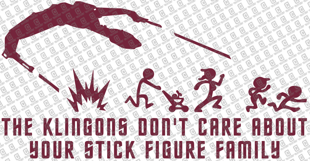 The Klingons Don't Car About Your Stick Figure Family Vinyl Decal