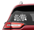 Real Women Love Baseball Smart Women Love the White Sox Vinyl Decal