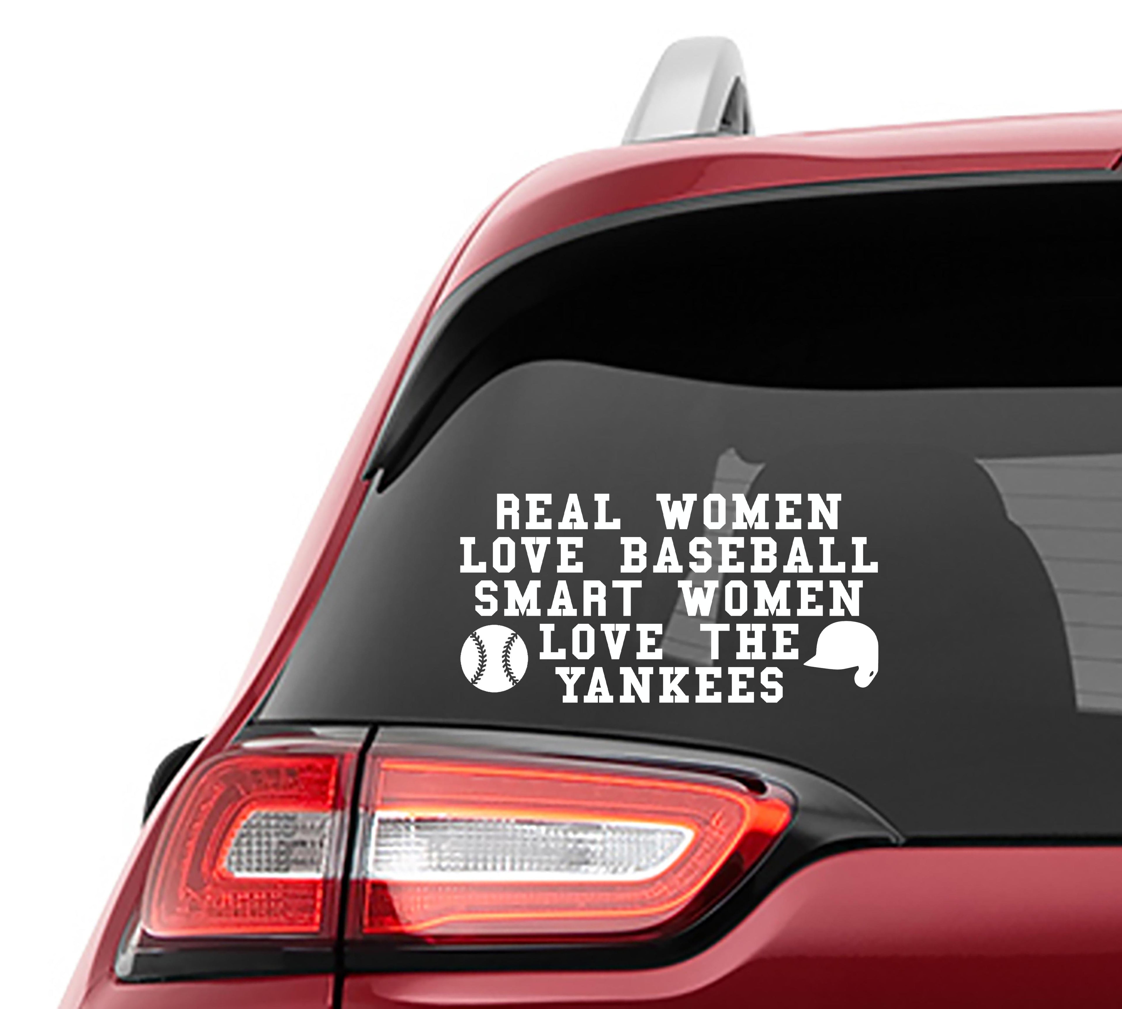Real Women Love Baseball Smart Women Love the Yankees Vinyl Decal