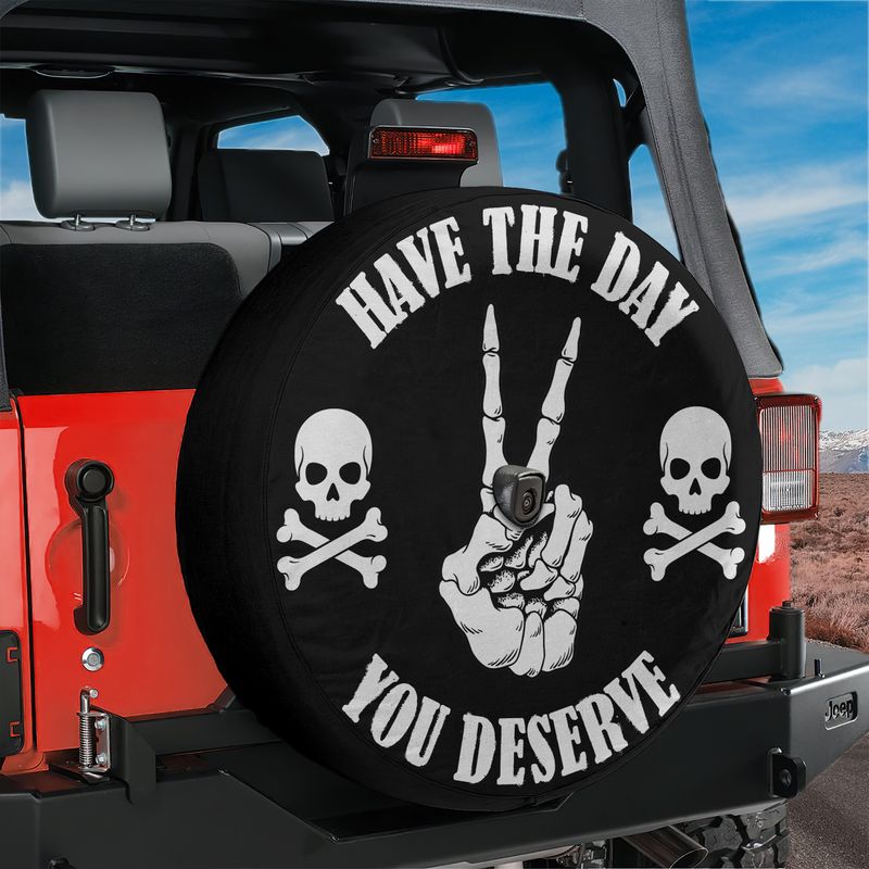 Have the Day You Deserve Skeletal Peace Wave Tire Cover