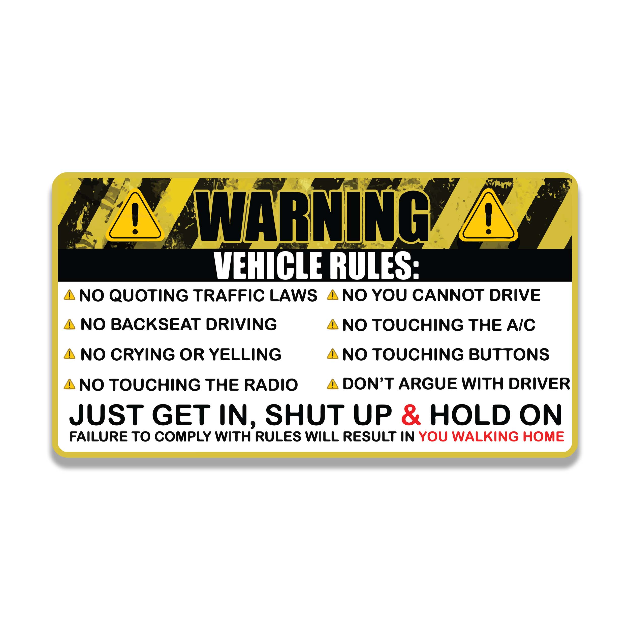 Vehicle Rules Funny Warning Vinyl Sticker